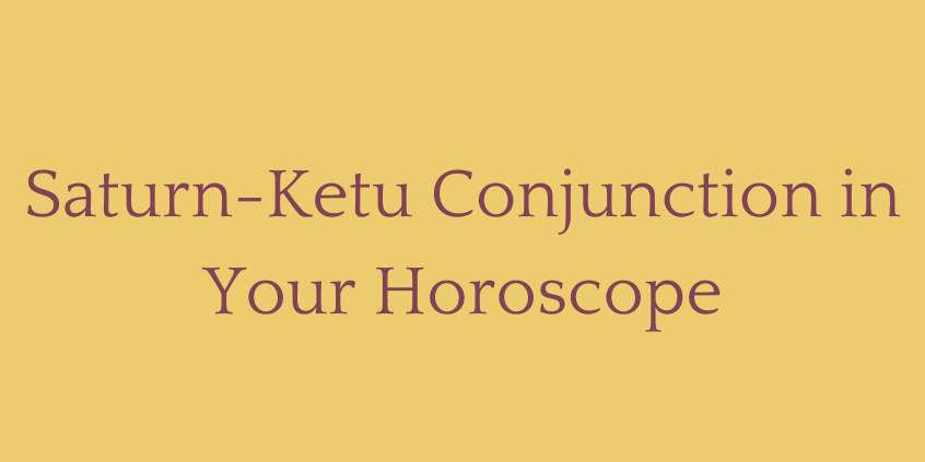Saturn Ketu Conjunction